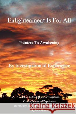 Enlightenment Is For All Drake, Colin 9781365207891 Lulu.com
