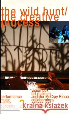 The Wild Hunt and the Creative Process Bill Pullman 9781365222894