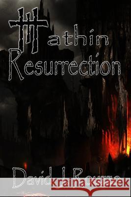 Hathin Resurrection David J. Rouzzo 9781365228865 Lulu.com