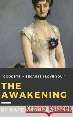 The Awakening Kate Chopin 9781365238819 Lulu.com