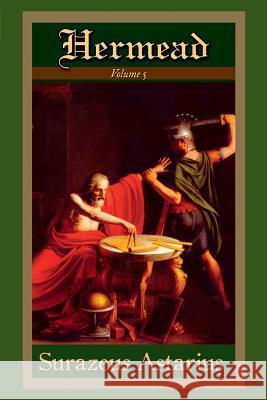 Hermead Volume 5 Surazeus Astarius 9781365261312 Lulu.com