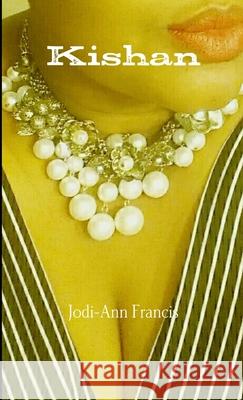 Kishan Jodi-Ann Francis 9781365274275