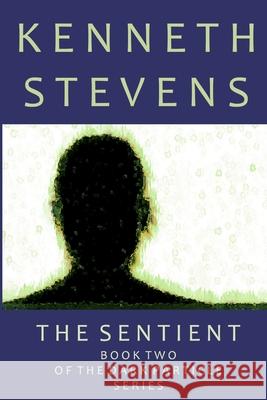 The Sentient Kenneth Stevens 9781365280733