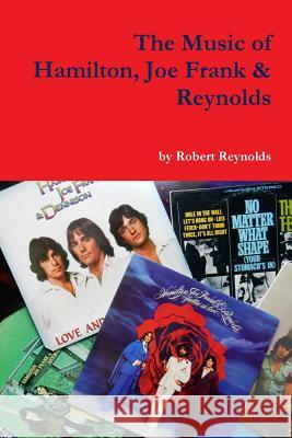 The Music of Hamilton, Joe Frank & Reynolds Robert Reynolds 9781365288760