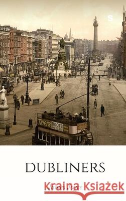 Dubliners James Joyce 9781365295133 Lulu.com