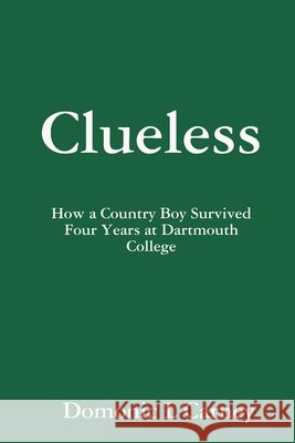 Clueless Domonic Carney 9781365352362