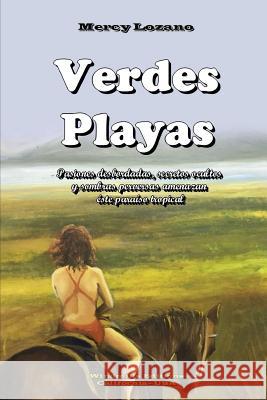 Verdes Playas Mercy Lozano 9781365376566 Lulu.com