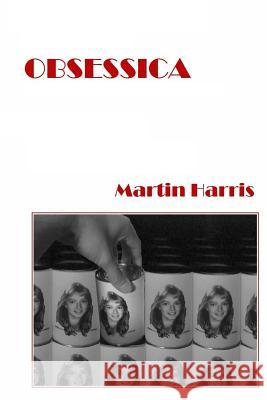 Obsessica Martin Harris 9781365378904