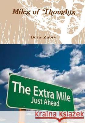 Miles of Thoughts Boris Zubry 9781365383137