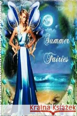 Summer Fairies Daniel P Ewald 9781365389979