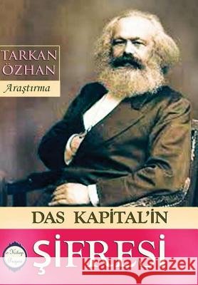 Das Kapital'in Sifresi Tarkan Ozhan 9781365392276