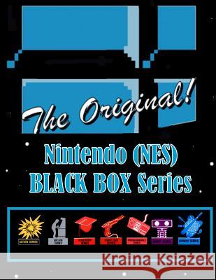 Nintendo (NES) Black Box Series, The Original! Miklas, Alex 9781365395857 Lulu.com