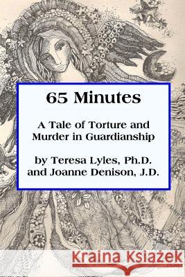 65 Minutes Teresa Lyles 9781365396250 Lulu.com