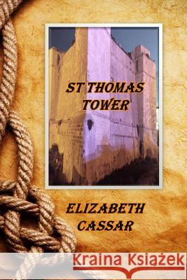 St Thomas Tower Elizabeth Cassar 9781365417313