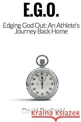 E.G.O. - Edging God Out David Peplinski 9781365424090