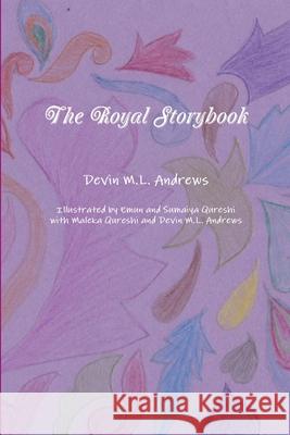 The Royal Storybook Devin M L Andrews 9781365434051