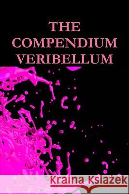 The Compendium Veribellum D.B. Tarpley 9781365434686