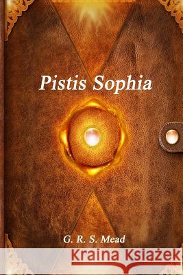 Pistis Sophia Unknown 9781365435928