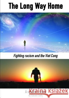 The Long Way Home Edward Duffy 9781365444111 Lulu.com