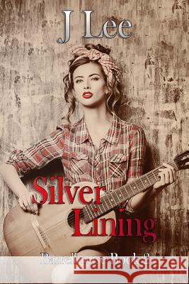 Silver Lining J. Lee 9781365450655 Lulu.com
