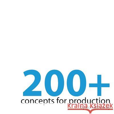 200+ Concepts for Production Donald Corey 9781365458330