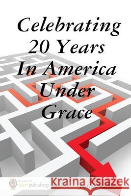 Celebrating 20 Years In America Under Grace Rono, Julius 9781365483585