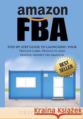 Amazon FBA Addison, Greg 9781365489075 Lulu.com