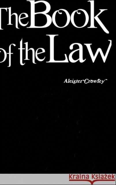 The Book of the Law Aleister Crowley 9781365509704 Lulu.com