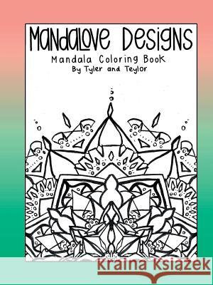 Mandalove Designs Coloring Book Mandalove Designs 9781365511011