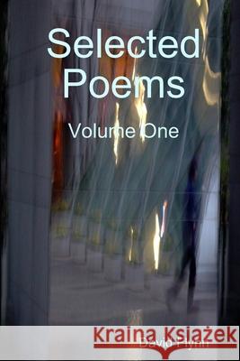 Selected Poems David Flynn 9781365525612 Lulu.com