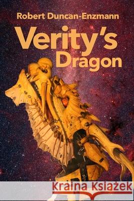 Verity's Dragon Robert Duncan-Enzmann 9781365527821