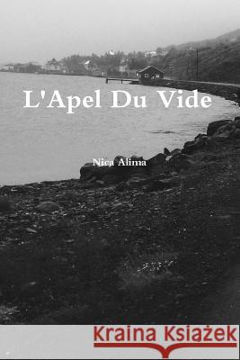 L'Apel Du Vide Nica Alima 9781365534850