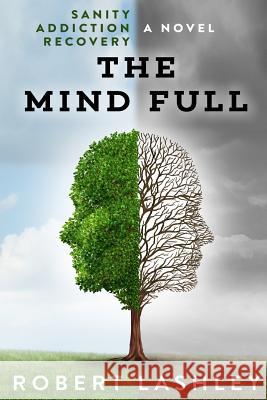 The Mind Full Robert Lashley 9781365535079