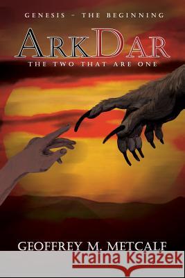 ArkDar Book 2 Metcalf, Geoffrey M. 9781365535314 Lulu.com