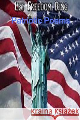 Patriotic Poems Daniel P. Ewald 9781365541407