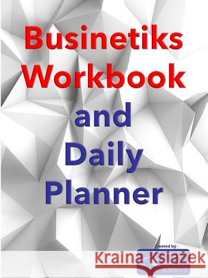 Businetiks Planner Eric Lopkin 9781365545702 Lulu.com