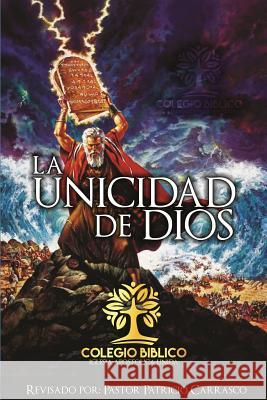 La Unicidad De Dios Patricio Carrasco 9781365553646