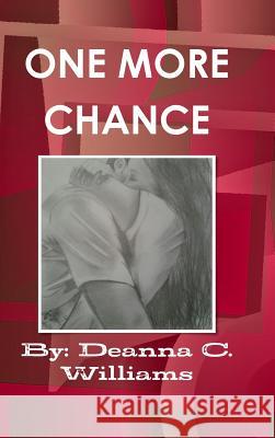 One More Chance Deanna Williams 9781365573484