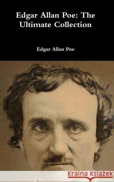 Edgar Allan Poe: The Ultimate Collection Edgar Allan Poe 9781365611223