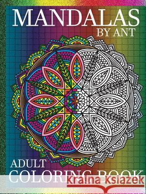 Mandalas by Ant Anthony Teaford 9781365622588