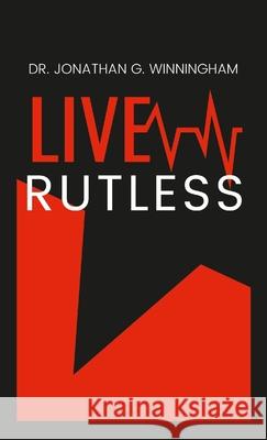 Live Rutless Jonathan Winningham 9781365625541 Lulu.com