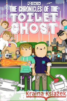 The Chronicles of the Toilet Ghost Jensen Abhau 9781365628955