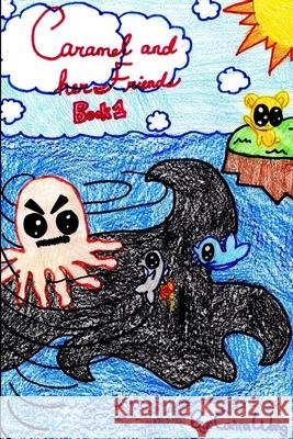 Caramel And Her Friends Carina Wang 9781365669156