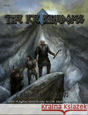 Ice Kingdoms Campaign Setting C S Barnhart 9781365679186 Lulu.com