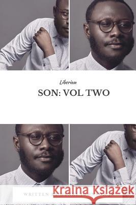 Liberian Son: Vol. 2 Henry Johnso 9781365686672 Lulu.com