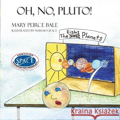 Oh, No, Pluto! Mary Bale 9781365698491