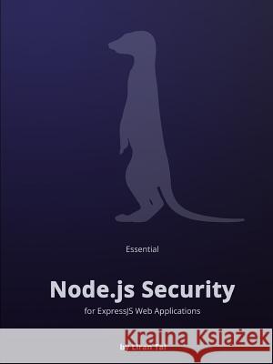 Essential Node.js Security Tal, Liran 9781365698552 Lulu.com