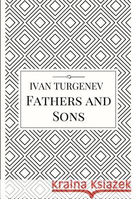 Fathers and Sons Ivan Turgenev 9781365699344 Lulu.com