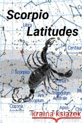 Scorpio Latitudes Tom Marlow 9781365703577