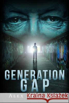 Generation Gap Alex McGilvery 9781365714450